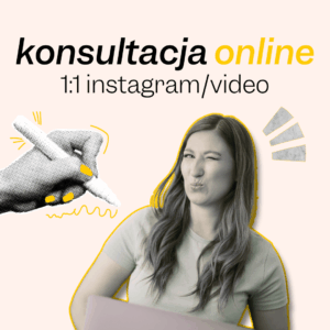 Zmień Instagram, tak aby przyciągał nowych obserwujących - Konsultacja 1:1 Online (1x Spotkanie)
